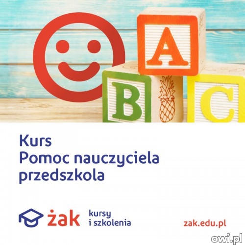 Kurs Pomocy nauczyciela w przedszkolu w ŻAKu!