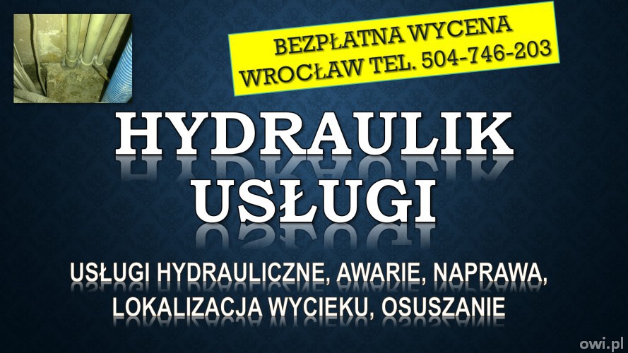 Usługi hydrauliczne, cennik, Tel. 504-746-203, Wrocław, Pogotowie, hydraulik, awarie
